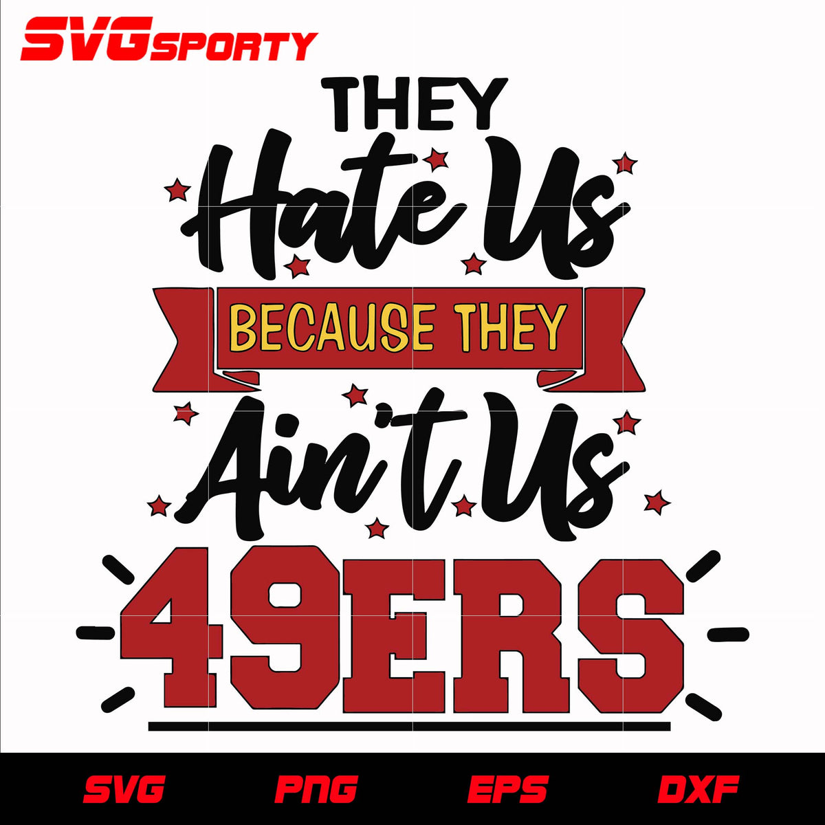 They Hate Us Cuz They Ain't Us - SVG, PNG