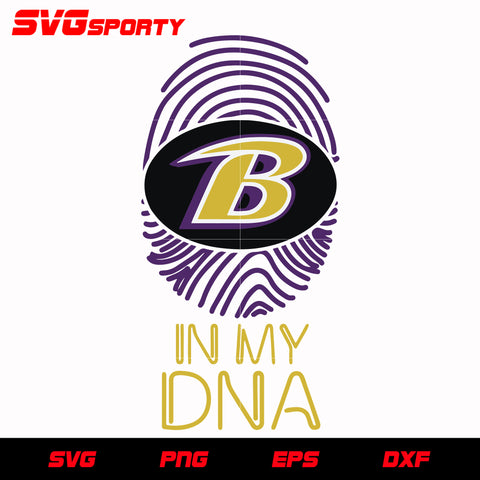 Baltimore Ravens in my DNA svg, nfl svg, eps, dxf, png, digital file