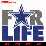 Dallas Cowboys For Life svg, nfl svg, eps, dxf,  png, digital file