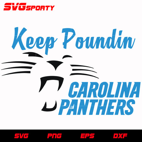 Keep Poundin Carolina Panthers svg, nfl svg, eps, dxf, png, digital file