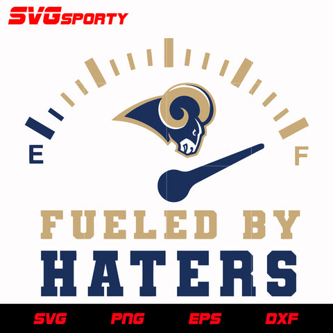 Los Angeles Rams Fueled By Haters svg, nfl svg, eps, dxf, png, digital file