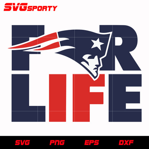 New England Patriots For Life svg, nfl svg, eps, dxf, png, digital file