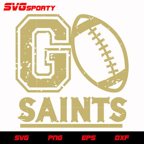 New Orleans Saints Go Saints svg, nfl svg, eps, dxf, png, digital file