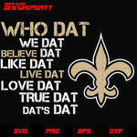 New Orleans Saints Who Dat svg, nfl svg, eps, dxf, png, digital file