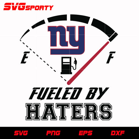 New York Giants Fueled By Haters svg, nfl svg, eps, dxf, png, digital file