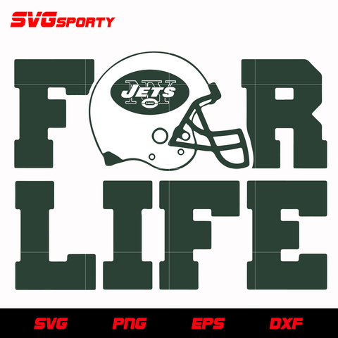New York Jets For Life 2 svg, nfl svg, eps, dxf, png, digital file