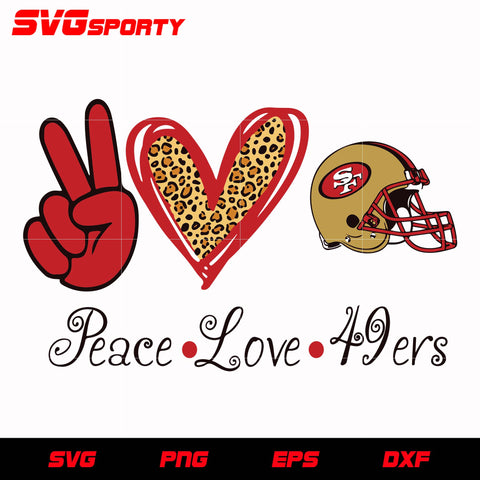 Peace Love San Francisco 49ers svg, nfl svg, eps, dxf, png, digital file