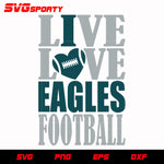 Philadelphia Eagles Live Love Eagles svg, nfl svg, eps, dxf, png, digital file