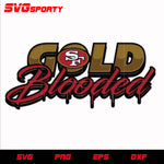 San Francisco 49ers Gold Blooded svg, nfl svg, eps, dxf, png, digital file