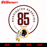 Washington Redskins 85 Years svg, nfl svg, eps, dxf, png, digital file
