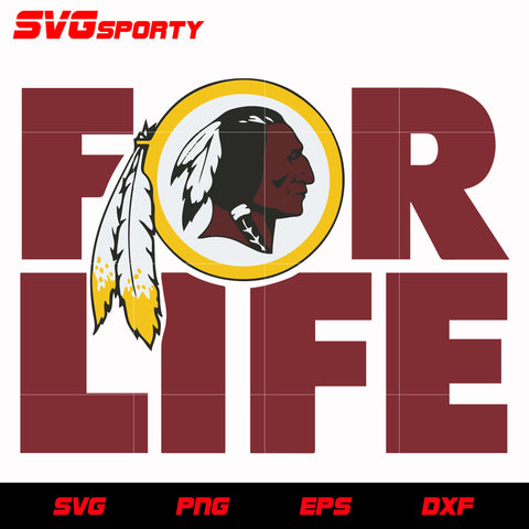 Washington Redskins For Life svg, nfl svg, eps, dxf, png, digital file